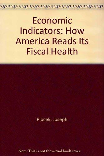 Book Economic Indicators: How America Reads Its Financial Health free