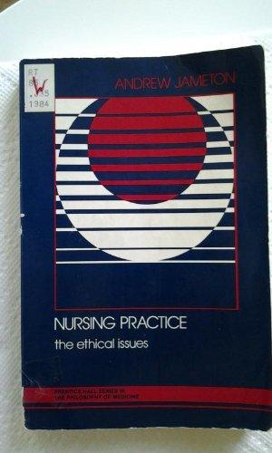 Book Nursing Practice: The Ethical Issues (Prentice-Hall series in the philosophy of medicine) free