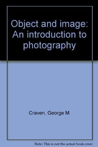 Book Object And Image: An Introduction To Photography free