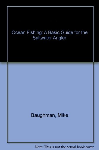 Book Ocean Fishing : A Basic Guide for the Saltwater Angler free