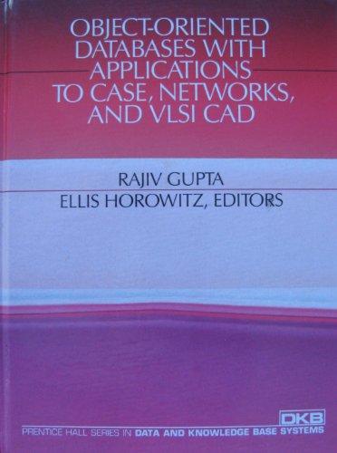 Book Object-Oriented Databases With Applications to Case, Networks, and Vlsi CAD (Prentice Hall series in data and knowledge base systems) free