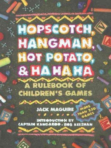 Book Hopscotch, hangman, hot-potato, and ha, ha, ha: A rule book of children's games free