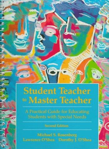 Book Student Teacher to Master Teacher: A Practical Guide for Educating Students With Special Needs free