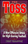 Book The Toss: A New Offensive Attack For High-scoring Football free
