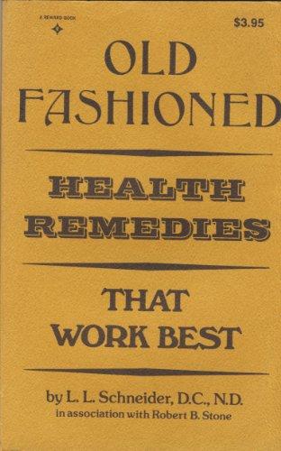 Book Old Fashioned Health Remedies That Work Best free