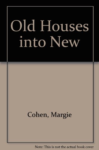 Book Old Houses Into New free