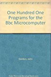 Book One Hundred One Programs for the Bbc Microcomputer free