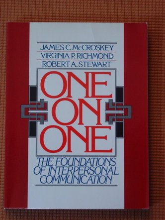 Book One On One: The Foundations Of Interpersonal Communication free