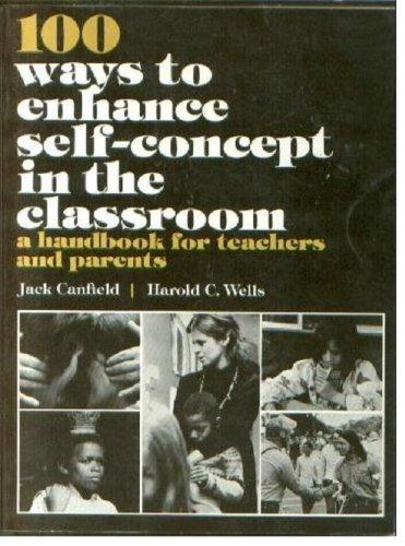 Book One Hundred Ways of Enhancing Self Concept in the Classroom free