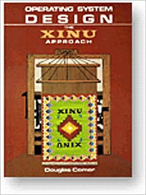 Book Operating System Design: The XINU Approach (v. 1) free