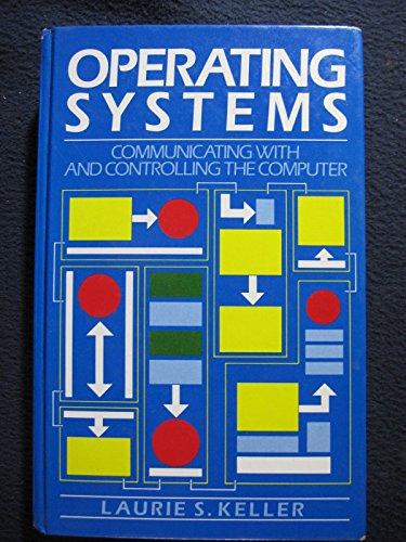 Book Operating Systems: Communicating With and Controlling the Computer free