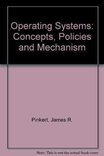 Book Operating Systems: Concepts, Policies and Mechanisms free