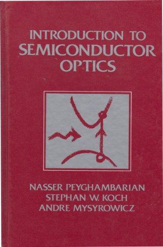 Book Introduction to Semiconductor Optics (Prentice Hall Series in Solid State Physical Electronics) free