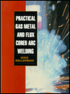 Book Practical Gas Metal And Flux Cored Arc Welding free