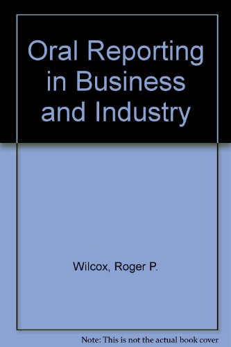 Book Oral Reporting In Business And Industry free