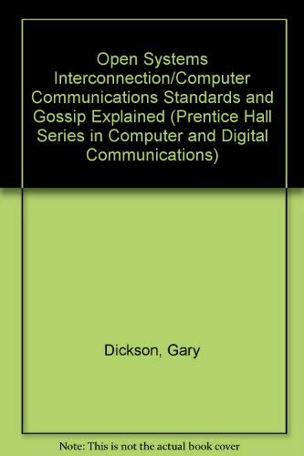 Book Open Systems Interconnection/Computer Communications Standards and Gossip Explained (Prentice Hall Series in Computer and Digital Communications) free