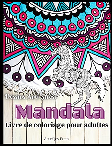 Book Mandala Livre de Coloriage pour Adultes: 130 pages étonnantes pour le soulagement du stress et la relaxation de beaux mandalas│Fleurs, animaux ... conscience très détaillés (French Edition) free