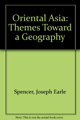 Book Oriental Asia: themes toward a geography (Foundations of world regional geography series) free