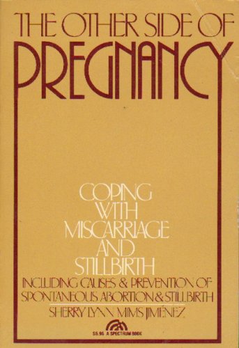 Book The Other Side Of Pregnancy: Coping With Miscarriage And Stillbirth free