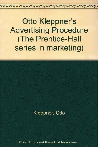 Book Otto Kleppner's Advertising procedure (The Prentice-Hall series in marketing) free