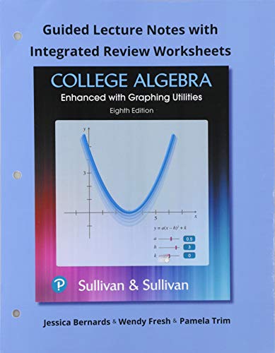 Book Guided Lecture Notes for College Algebra Enhanced with Graphing Utilities free