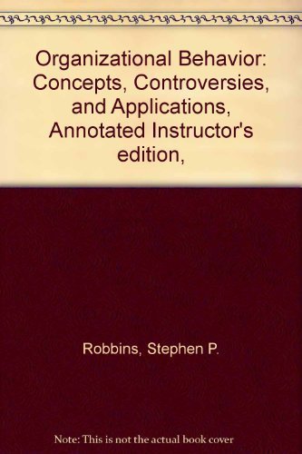 Book Organizational Behavior: Concepts, Controversies, And Applications, Annotated Instructor's Edition, free