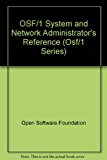 Book Osf/1 System And Network Administrator's Reference (osf/1 Series) free