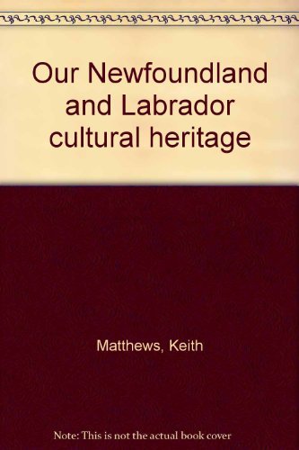 Book Our Newfoundland and Labrador cultural heritage free