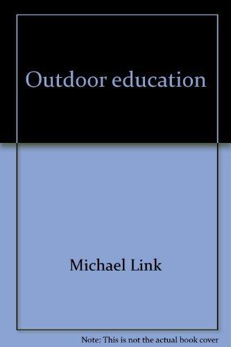Book Outdoor Education: A Manual For Teaching In Nature's Classroom (phalarope Books) free