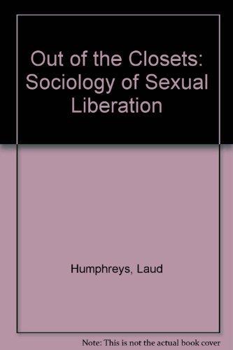 Book Out Of The Closets: The Sociology Of Homosexual Liberation free