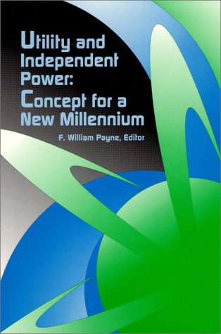 Book Utility And Independent Power: Concepts For The New Millennium free