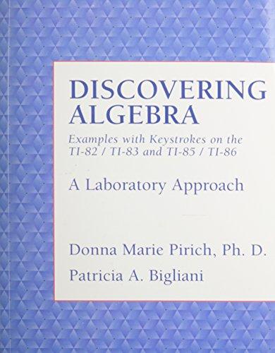 Book Discovering Algebra: Examples with Keystrokes on the TI-83/TI-82 and TI-85/TI-86, A Laboratory Approach free