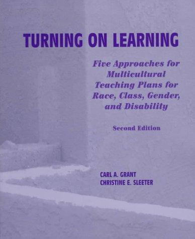 Book Turning on Learning: Five Approaches for Multicultural Teaching Plans for Race, Class, Gender and Disability free