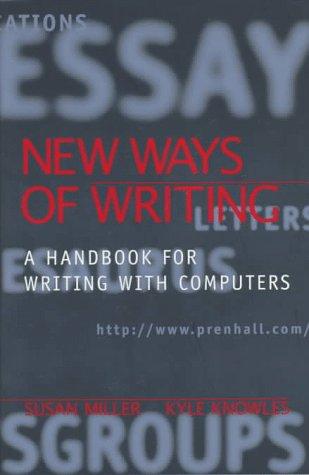 Book New Ways of Writing: A Handbook for Writing With Computers free
