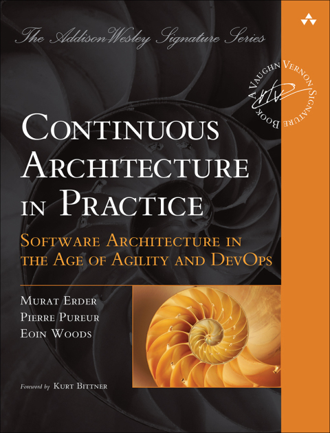 Book Continuous Architecture in Practice: Software Architecture in the Age of Agility and DevOps (Addison-Wesley Signature Series (Vernon)) free