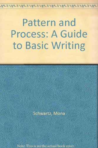 Book Pattern and Process: A Guide to Basic Writing free