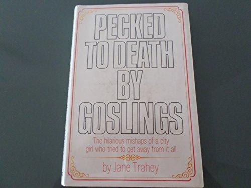 Book Pecked To Death By Goslings free Book Pecked To Death By Goslings free