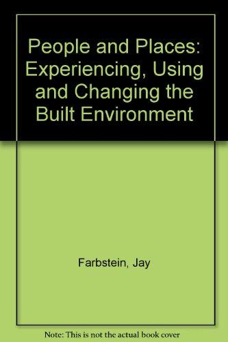 Book People in Places: Experiencing, Using, and Changing the Built Environment free