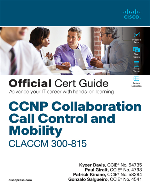 Book CCNP Collaboration Call Control and Mobility CLACCM 300-815 Official Cert Guide free