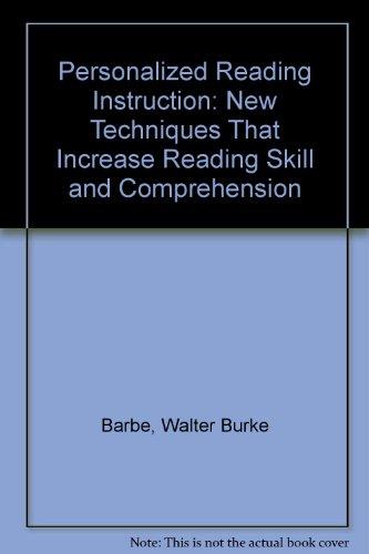 Book Personalized Reading Instruction: New Techniques That Increase Reading Skill and Comprehension free