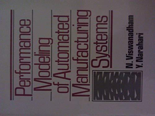 Book Performance Modeling of Automated Manufacturing Systems (Prentice Hall Information and System Sciences Series) free