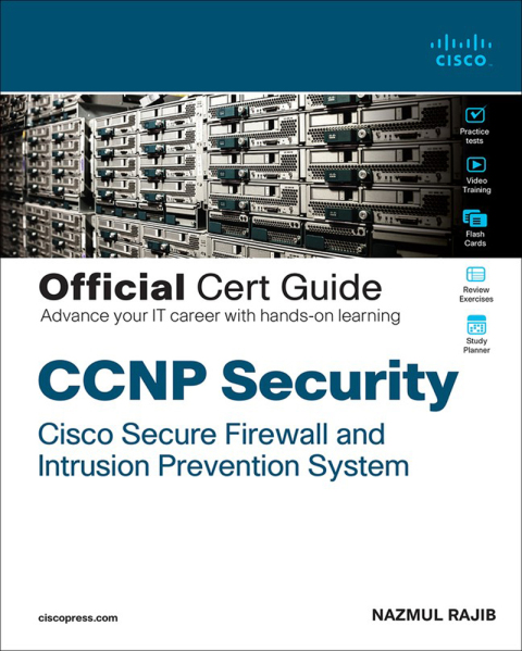 Book CCNP Security Cisco Secure Firewall and Intrusion Prevention System Official Cert Guide free