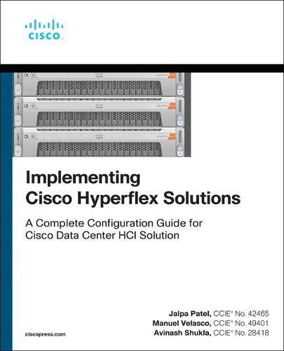 Book Implementing Cisco HyperFlex Solutions (Networking Technology) free