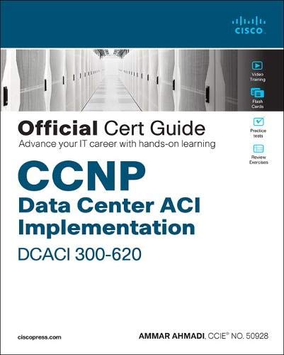 Book CCNP Data Center Application Centric Infrastructure 300-620 DCACI Official Cert Guide free
