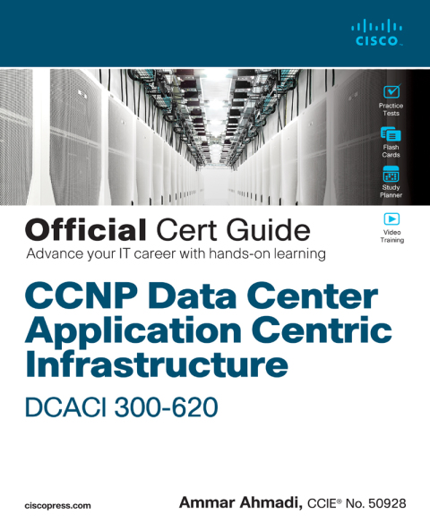 Book CCNP Data Center Application Centric Infrastructure 300-620 DCACI Official Cert Guide free