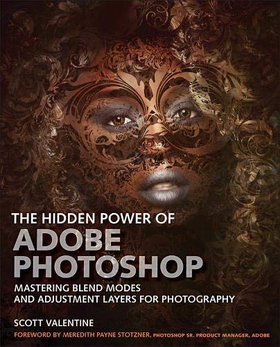 Book The Hidden Power of Adobe Photoshop: Mastering Blend Modes and Adjustment Layers for Photography free