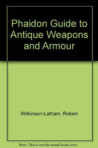 Book PHAIDON GUIDE TO ANTIQUE WEAPONS AND ARMOUR free