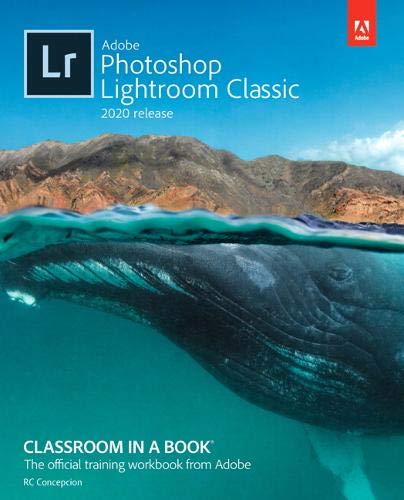 Book Adobe Photoshop Lightroom Classic Classroom in a Book (2020 release) free