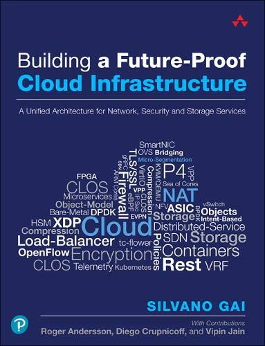 Book Building a Future-Proof Cloud Infrastructure: A Unified Architecture for Network, Security, and Storage Services free