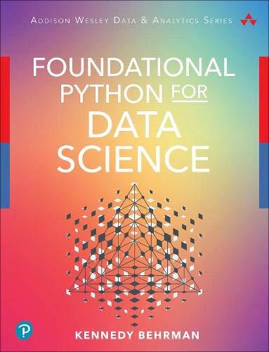 Book Foundational Python for Data Science (Addison-Wesley Data & Analytics Series) free